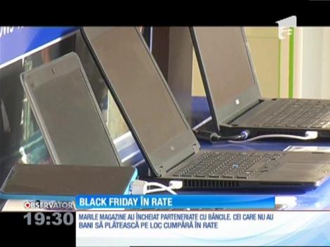 Black Friday, acum şi în rate!