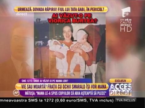 Ioana Toprak, mătuşa fraţilor cu ochii de smarald: "Acum şapte ani mama lor a plecat în Italia şi dusă a fost!"