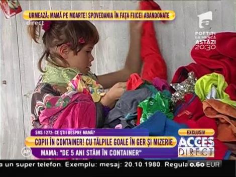 Mama celor patru copilași: "De cinci ani stăm în container"