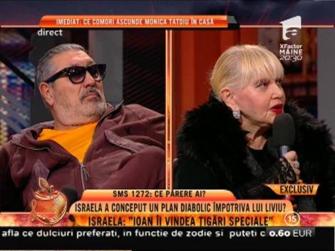 Israela: ”Îi vindea țigări speciale lui Liviu”