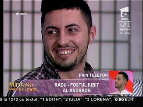 Radu, fostul iubit al Andradei: "Andrada a venit pentru pomană"