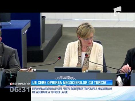 UE a cerut suspendarea temporară a negocierilor de aderare cu Turcia