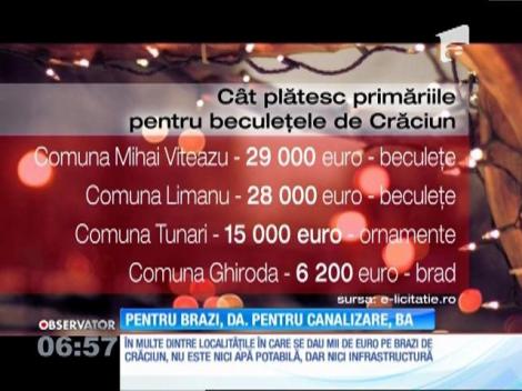 Primăriile din ţară cheltuiesc sume fabuloase pe brazi sau pe beculeţe de Crăciun