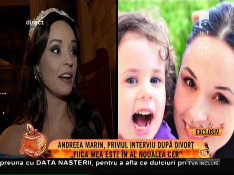 După cel de-al treilea divorț, Andreea Marin zâmbește din nou: ”Fiica mea este în al nouălea cer”