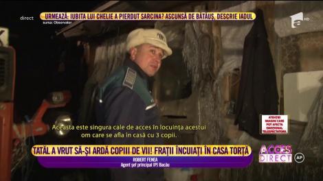 Scene ȘOCANTE! Un tată a încercat să-și ardă copiii de vii! Cei mici au urlat după ajutor: ”Nu mă lăsa, nenea, să mor aici!”