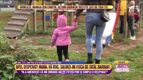 Apel disperat. Mama: ”Vă rog, salvați-mi fiica de tatăl barbar!”