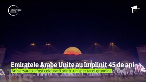 Spectacol grandios la 45 de ani de la constituirea Emiratelor Arabe Unite