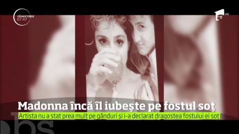 Madonna încă îl iubeşte pe fostul soţ