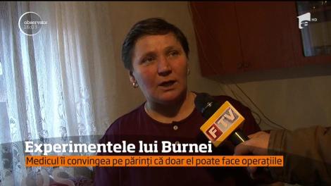 Părinţii copiilor pe care celebrul doctor ortoped Burnei făcea experimente fac dezvăluiri şocante!