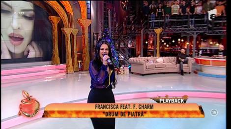 Francisca feat. F Charm - ”Drum de piatră”