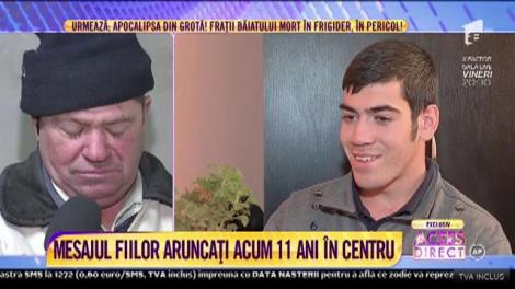 Iată mesajul celor doi fii aruncați acum 11 ani în centrul de plasament!