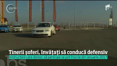Tinerii şoferi, învăţaţi să conducă defensiv