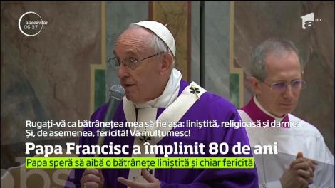 La împlinirea a 80 de ani, Papa Francisc a vrut să se afle printre oameni simpli.  Cine sunt cei doi români care i-au fost alături!