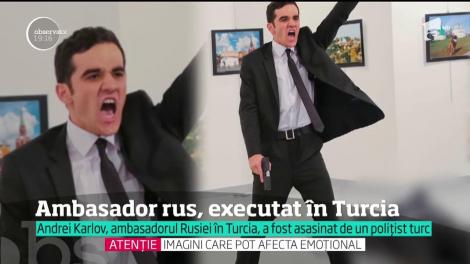 Imagini șocante! Fimul execuției ambasadorului rus în Turcia