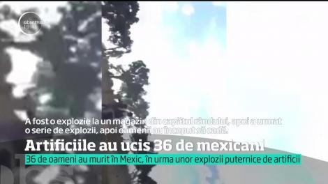 36 de oameni au murit în Mexic, în urma unor explozii puternice de artificii