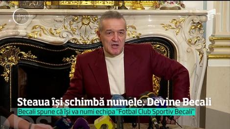 Steaua îşi schimbă numele. Devine Fotbal Club Sportiv Becali!