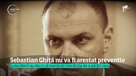 Magistrații Curții Supreme au respins cererea DNA de arestare a lui Sebastian Ghiţă