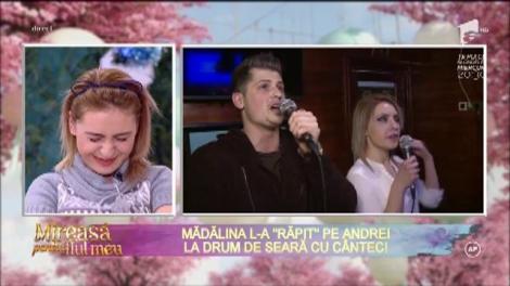 Mădălina l-a "răpit" pe Andrei la drum de seară cu cântec