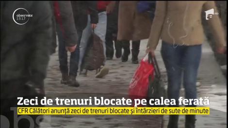 CFR Călători anunță zeci de trenuri blocate și întârzieri de sude de minute
