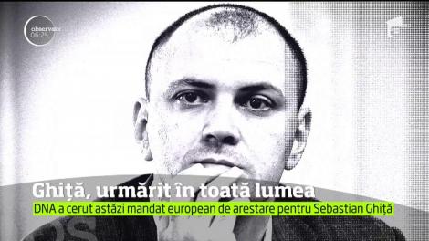 Sebastian Ghiţă, dat în urmărire internaţională