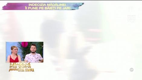Laurenţiu sau Andrei? Indecizia Mădălinei de la "Mireasă pentru fiul meu" îi pune pe băieţi pe jar. Cine îi va câştiga inima concurentei noastre