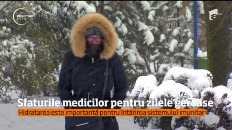 Sfaturile medicilor pentru zilele geroase