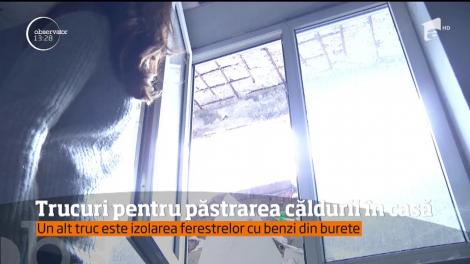 Trucuri pentru păstrarea căldurii în casă