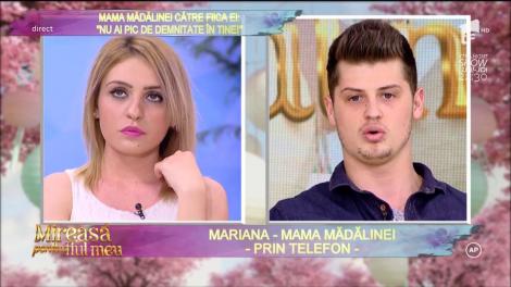 Mama Mădălinei: ”Te-ai apropiat prea mult de Andrei și asta nu-mi place!”