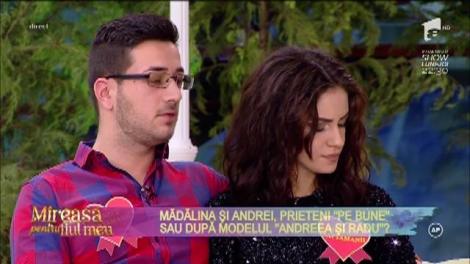 Mădălina și Andrei, prieteni "pe bune" sau  după modelul "Andreea și Radu"?