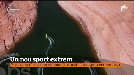 "Surfing cu motor", cel ami nou sport extrem