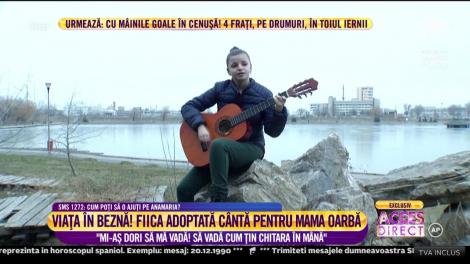 Caz emoţionant la "Acces Direct". Viața în beznă! Fiica adoptivă cântă pentru mama oarbă: ”Mi-aș dori să vadă cum țin chitara în mână”