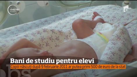 500 de euro! Atât ar putea primi, de la stat, copiii născuţi după 9 februarie 2011
