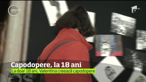 Valentina Stan face adevărate capodopere la doar 18 ani