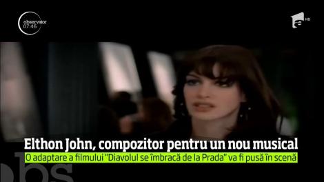 Elthon John va compune cântecele pentru musical-ul Diavolul Se Îmbracă de la Prada