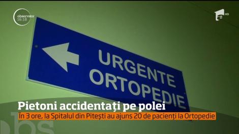 Atenţie la gheţuş! În doar trei ore, la Spitalul din Pitești au ajuns 20 de pacienți la Ortopedie