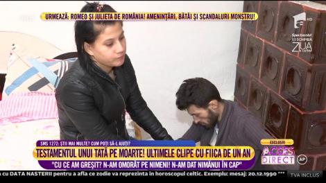 Testamentul unui tată pe moarte! Ultimele clipe cu fiica de un an