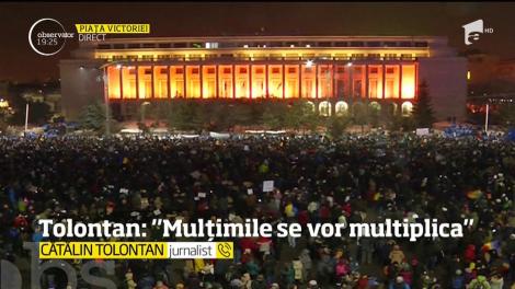Cătălin Tolontan: ”Mulțimile se vor multiplica”