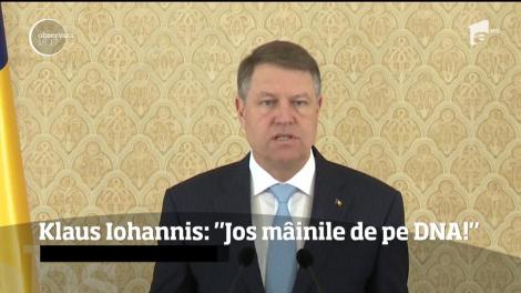 Posibilă ordonanţă de urgenţă pentru contopirea DNA şi DIICOT! Preşedintele Klaus Iohannis: "Jos mâinile de pe DNA!"