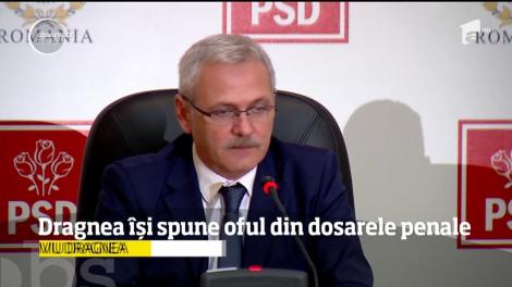 Dragnea își spune oful din dosarele penale