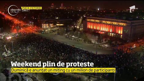 Se anunţă un weekend plin de proteste! Sunt aşteptaţi un milion de oameni în stradă