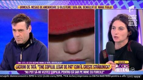 Rebeca Creţan, mama copilului legat de pat: "Nu pot să-l vizitez pentru că sar pe mine cu furcile"