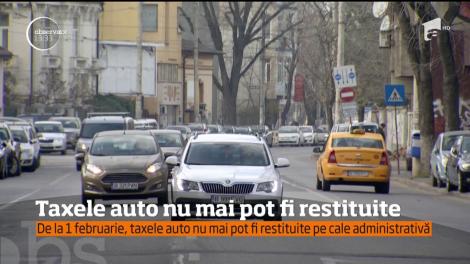 Taxele auto nu mai pot fi restituite. De la 1 februarie, taxele auto nu mai pot fi restituite pe cale administrativă