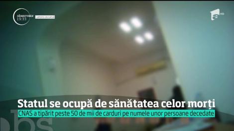 Peste 50 de mii de carduri de sănătate pentru persoanele decedate. Statul s-a apucat să-i trateze pe cei morţi