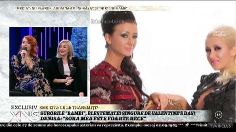 Denisa şi Raluca de la ”Bambi” nu cred în Ziua Îndrăgostiţilor: ”Cadouri primim oricând”