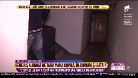 Bebeluş alungat de tată! Mamă de 18 ani, în chinuri şi bătăi