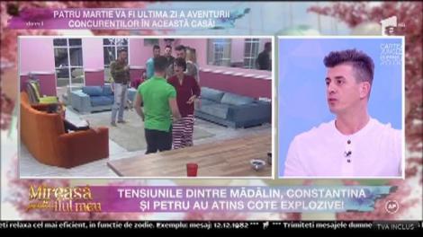 Petru susține că Mădălin și Constantina au încercat să-l bruscheze: ”Nu mi-a fost frică de ei, dar mi-a fost frică de ceea ce pot face eu!”