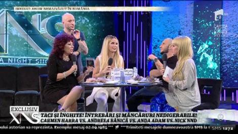 "Taci şi înghite" cu Andreea Bănică, Anda Adam, Nick şi Carmen Harra! Întrebări şi mâncăruri nedigerabile!