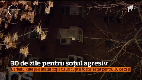 Bărbatul care și-a atacat soția cu un cuțit a fost arestat pentru 30 de zile
