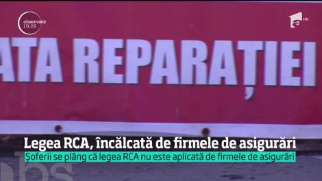 Legea RCA, încălcată de firmele de asigurări!