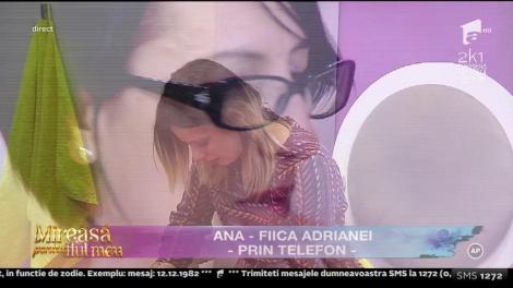 Lacrimi și emoții. Ana, fiica Adrianei, intervenție telefonică pentru a-și susține mama